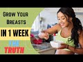 How to increase breast size in 1 week *THE TRUTH* Proven Facts*