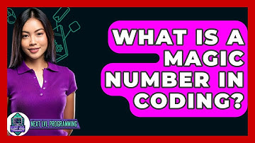 What Is A Magic Number In Coding? - Next LVL Programming