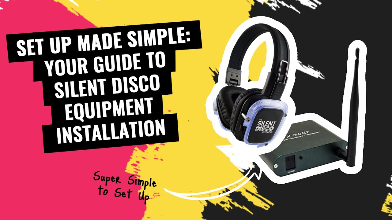 Set Up Made Simple: Your Guide to Silent Disco Equipment Installation