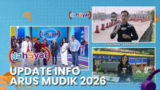 Current Situation of the 2026 Homecoming Traffic | DAHSYAT WEEKEND 2026 PART 4