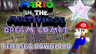 Mario in the Multiverse: The Dream Comet (& Hint Arts + GeoGuessr (& F-Zero Slides)) | Release & Do-