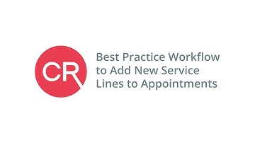 CentralReach - Best Practice Workflow to Add New Service Lines to Appointments