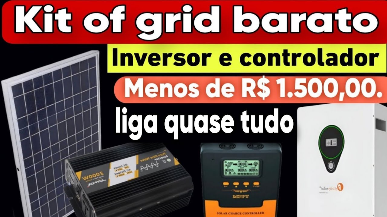 KIT OF GRID BARATO INVERSOR E CONTROLADOR DE CARGA QUE LIGA QUASE TUDO 