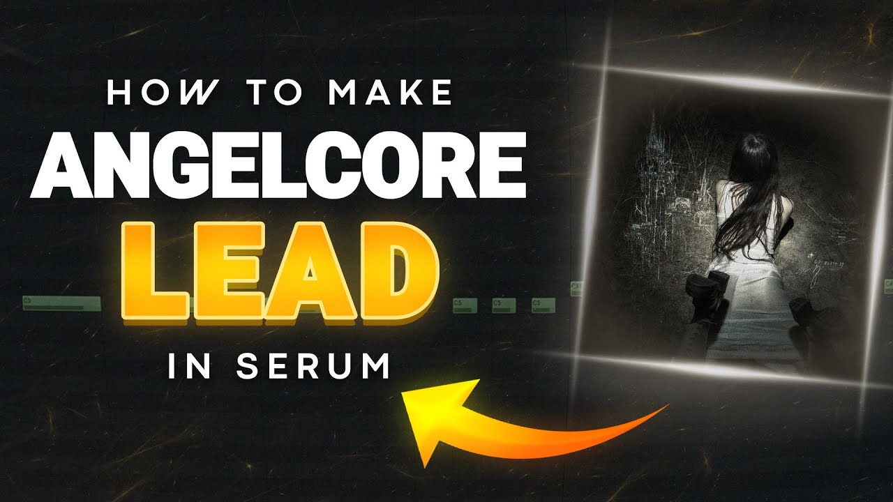 How to make angelcore lead in Serum2!!