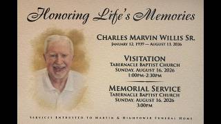 Charles Marvin Willis Sr Funeral Service
