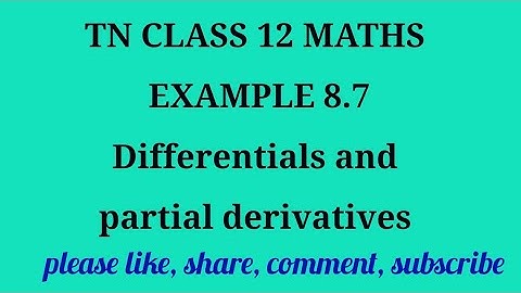 Tn 12 maths |example 8.7| state board| Differentials & partial derivatives|chapter 8|gmrrao maths|