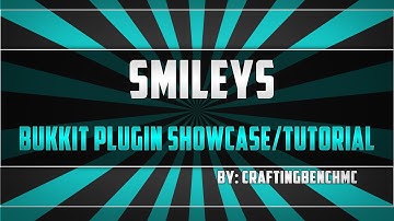 Smileys (Bukkit Plugin Showcase/Tutorial)