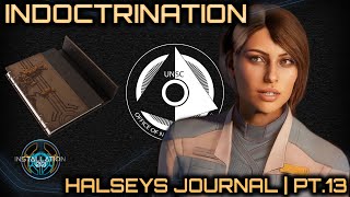 Indoctrination | Halseys Journal | Ep.13