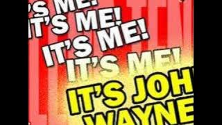 John Wayne - Call The Police