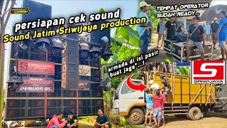 Sound Jatim Persiapan Cek Sound Sriwijaya  Seperti Apa Bunyi Bigbas Kali Ini 
