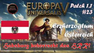 👑 Habsburg beherrscht das HRR! | Österreich Lets play EU5, Patch 1.1, #23, Europa Universalis V,