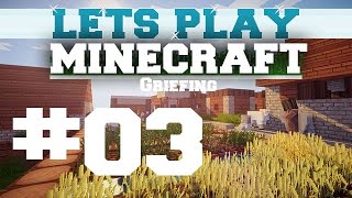 ★ Minecraft Griefing #3 ~ Simple Plot Grief!