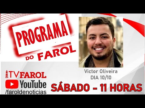 PROGRAMA DO FAROL - 10/10/2020 - Sabatina VICTOR OLIVEIRA