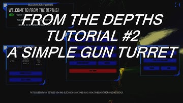 From The Depths, Tutorial #2: A Simple Gun Turret