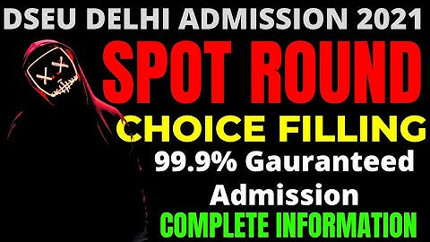 Dseu Delhi Polytechnic 2021: Spot Round Choice Filling | Complete Information