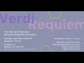 The Harvard Radcliffe Orchestra and Harvard Choruses Present: Verdi Requiem