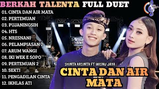 CINTA DAN AIR MATA - PERTEMUAN II SHINTA ARSINTA FT WISNU JAYAII BERKAH TALENTA TERBARU FULL ALBUM