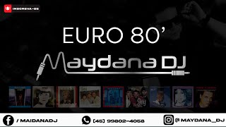 ANOS 80s - MAYDANA DJ #anos80 #80s #maydanadj