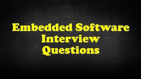Embedded Software Interview Questions