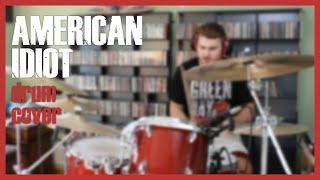 Green Day - "American Idiot" (Drum Cover)