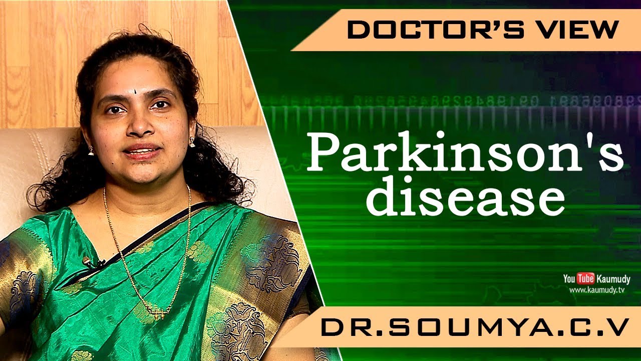 Parkinson's Disease | Symptoms and Causes | Dr.Soumya C.V | Doctor's View | Ladies Hour