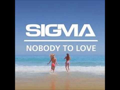 Sigma No body to love Young Bomb remix