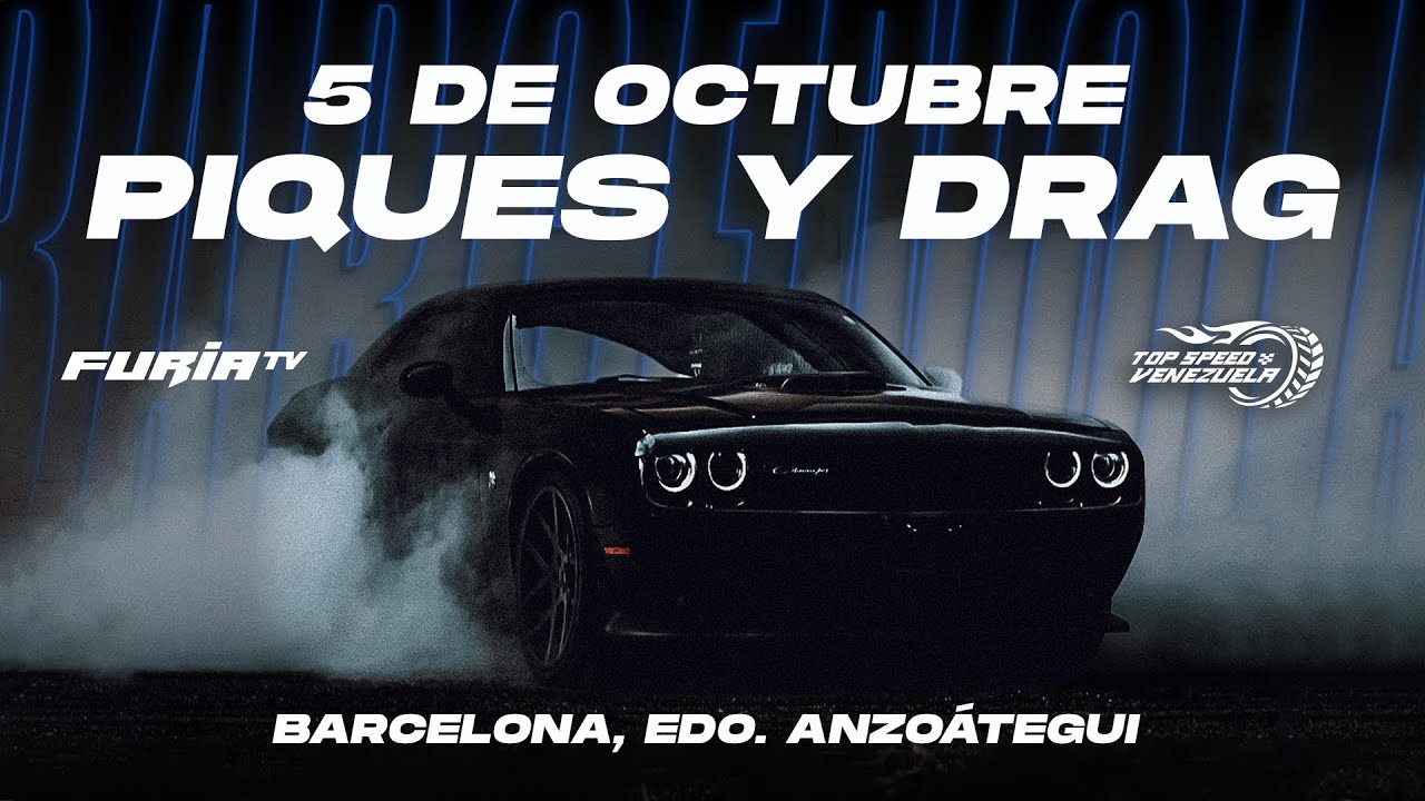 Top Speed Venezuela / Piques y Drags / Barcelona, Anzoátegui / Dia 2