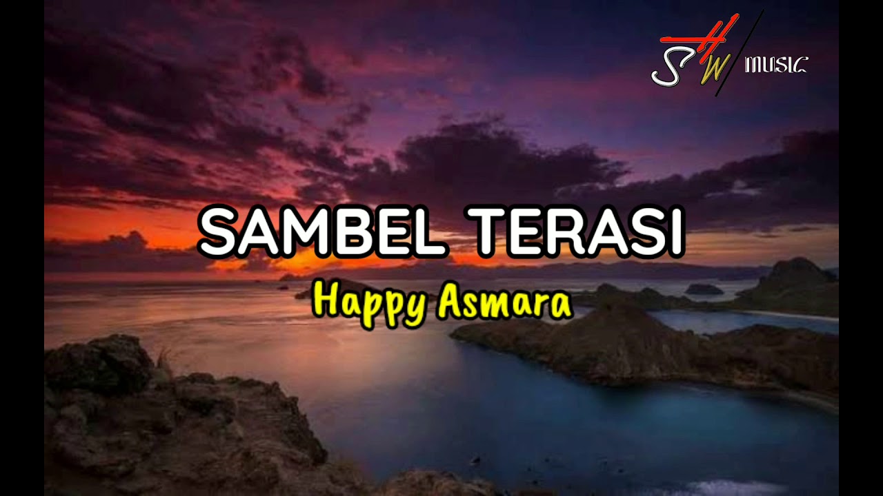 SAMBEL TERASI - HAPPY ASMARA - YouTube