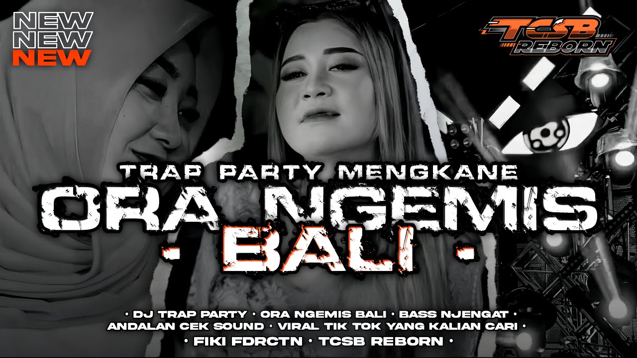 DJ ORA NGEMIS BALI TRAP PARTY MENGKANE VIRAL TIK TOK YANG KALIAN CARI