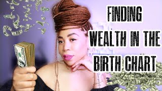 How To Find Wealth In Your Birth Chart