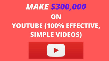 How to Make $300,000 On Youtube (100% Effective) (Simple Videos) (Copy And Paste Method)