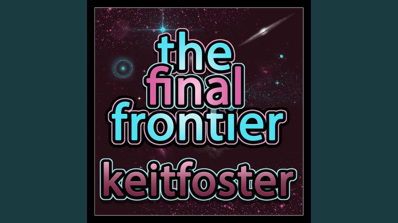 Watch The Final Frontier on YouTube Watch The Final Frontier on YouTube