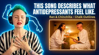 This Song Describes What Antidepressants Feel Like | Ren & Chinchilla - Chalk Outlines Reaction