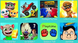 My Talking Tom Friends,Hill Climb 2,Five Night Playtime,Little Singham,Tom Gold Run,Ice Scream 7 screenshot 2