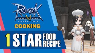 Ragnarok M Eternal Love: Cooking Recipe for 1 Star Food (Complete Guide)