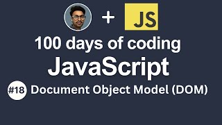 Day #18 - Javascript Document Object Model (DOM)