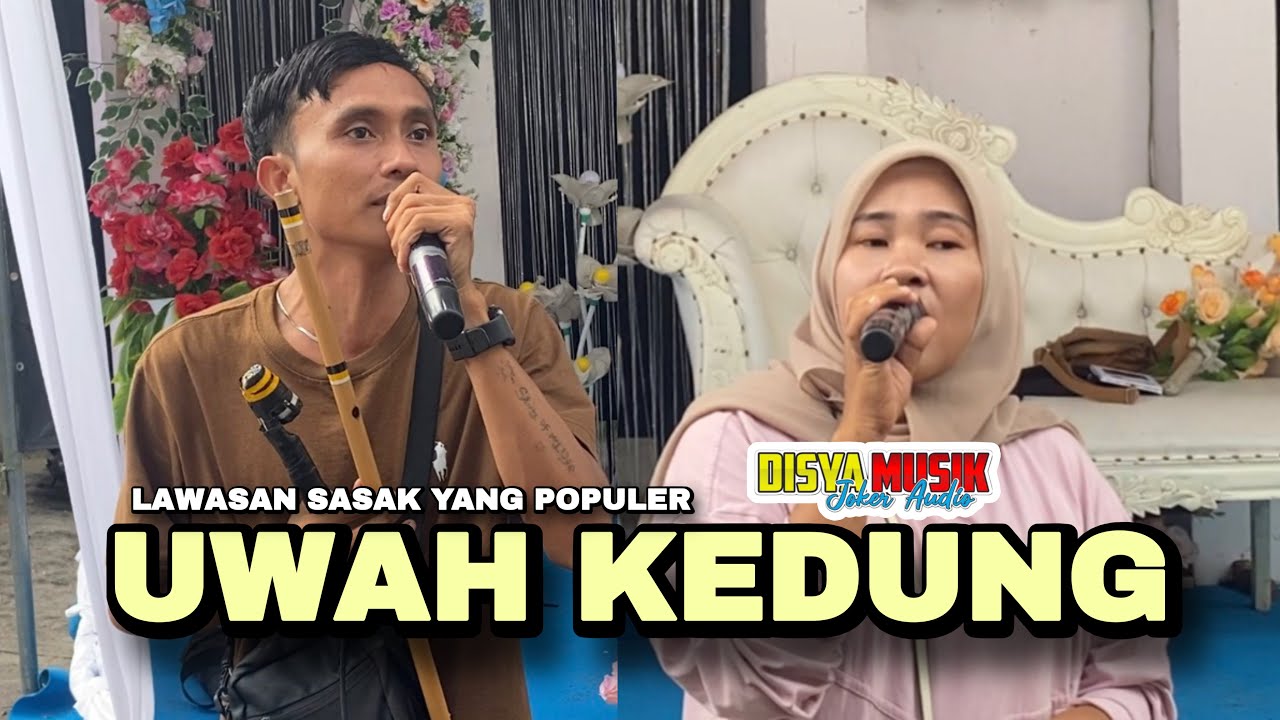 UWAH KEDUNG SASAK COVER TERBARU DISYA MUSIK JOKER AUDIO LOVE RUMBUK