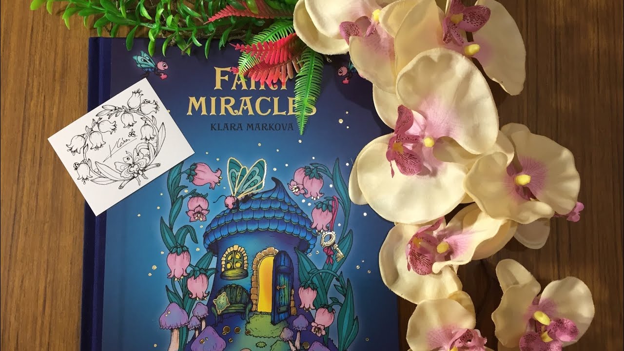 Klara Markova - Fairy Miracles Colouring Book Flip Through! - YouTube