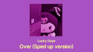 Lucky Daye - Over (sped up) tiktok version lyrics