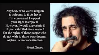 FRANK ZAPPA &amp; THE RELIGION  (1940 -1993) -Text Translated Into 30 Language.