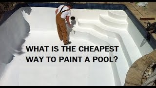 What is the cheapest way to paint a pool?