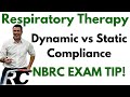 Respiratory therapists  dynamic vs static compliance