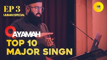 [ EP 3 UM ] QAYAMAH TOP 10 MAJOR SIGNS — Tuaha ibn jalil