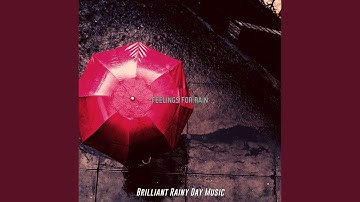 Remarkable Ambience for Rainy Days