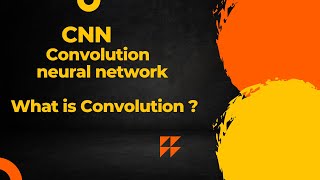 2. What is Convolution Operation ? CNN