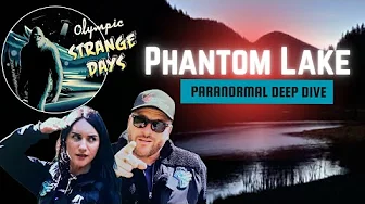 Strange Days Episode 19: Phantom Lake