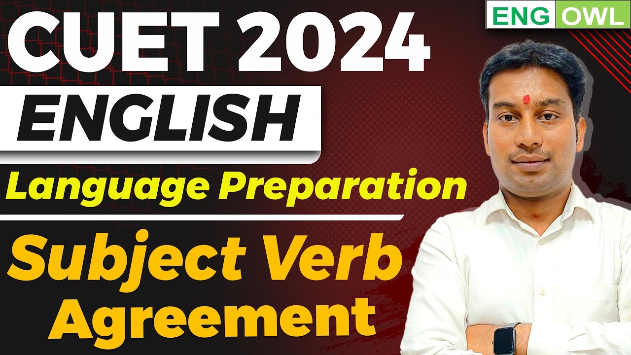 CUET UG 2024 | English Langaguge | Subject Verb Agreement | Concepts ...