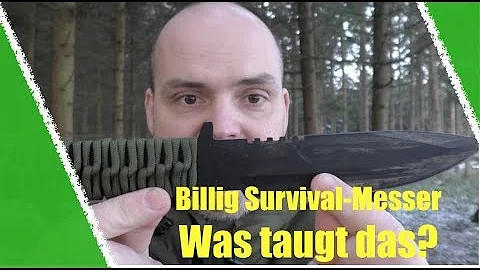 Billigst Survival Messer sinnvoll?