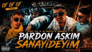 LVBEL C5 x EL MUSTO x ORGANİZE – \