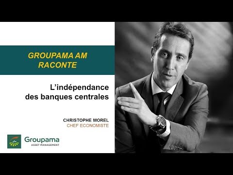 Groupama AM raconte – Banques centrales